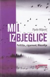 Mi i izbjeglice - Politika, sigurnost, filozofija