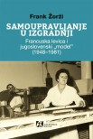 Samoupravljanje u izgradnji francuska levica i jugoslovenski model (1948-1981)
