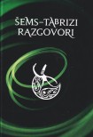 Šems Tabrizi: Razgovori - Uvod u Mesneviju