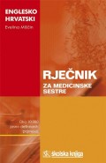 Englesko-hrvatski rječnik za medicinske sestre