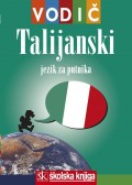 Talijanski za putnika - vodič i džepni rječnik