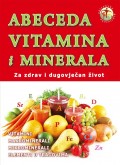 Abeceda vitamina i minerala - Za zdrav i dugovječan život