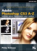 Adobe Photoshop CS3 A-Z Ilustrirani rječnik Photoshopovih alata i osobina