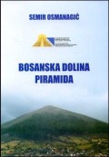 Bosanska dolina piramida: naučna argumentacija