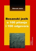 Bosanski Jezik u 100 Pitanja i 100 Odgovora