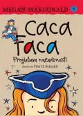 Caca Faca proglašava nezavisnost!