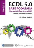 ECDL 5.0 Modul 5: Baze podataka, Microsoft Office Access 2007