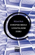 Evropski mediji u digitalnom dobu - analize i pristupi
