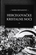 Hercegovačke kristalne noći - Ratni zločini nad civilima u Hercegovini od 1992. do 1994. godine