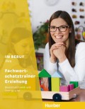 Im Beruf Neu, Fachwortschatztrainer Erziehung, Deutsch als Fremd - und Zweitsprache