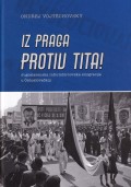 Iz Praga protiv Tita - Jugoslavenska informbiroovska emigracija u Čehoslovačkoj