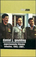 Jugoslavensko filmsko iskustvo 1945.-2001.-osobođeni film