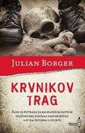 Krvnikov trag - Kako je potraga za balkanskim ratnim zločincima postala najuspješniji lov na čovjeka u svijetu