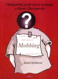 Mobbing - Viktimološki profil žrtava mobinga u Bosni i Hercegovini