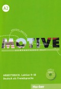 Motive A2 Arbeitsbuch mit MP3-Audio-CD - Kompaktkurs DaF, Lektion 9-18
