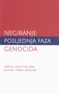 Negiranje - Posljednja faza genocida
