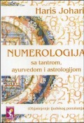 Numerologija sa tantrom, ayurvedom i astrologijom