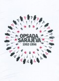 Opsada Sarajeva 1992 - 1996.