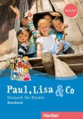 Paul, Lisa und Co Starter Kursbuch