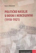 Političko nasilje u Bosni i Hercegovini (1918-1921)