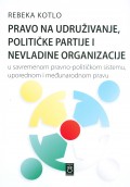 Pravo na udruživanje, političke partije i nevladine organizacije u savremenom pravno-političkom sistemu, uporednom i međunarodnom pravu