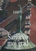 Sarajevo moj grad, knjiga 6.