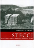 Stećci - bosansko i humsko mramorje srednjeg vijeka - II izdanje