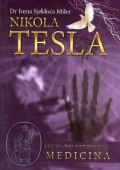 Nikola Tesla - Unutrašnji svet zdravlja: Medicina