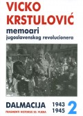 Vicko Krstulović - Memoari jugoslavenskog revolucionera 2 (1943-1945)