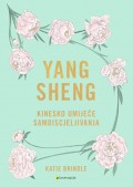 Yang sheng - Drevno umijeće samoiscjeljivanja