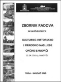 Kulturno - historijsko i prirodno naslijeđe općine Banovići - Zbornik radova sa naučnog skupa