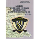 2. Korpus Armije BiH - Odbrana Sjeveroistočne Bosne i Hercegovine 92-95. - Sjećanja