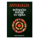 Antologija bošnjačke poezije XX vijeka