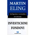 Investicioni fondovi - Inteligentno i racionalno investiranje