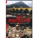 Na Drini krvavi Višegrad - Dokumentarni film DVD-e