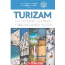 Turizam - Ekonomske osnove i organizacijski sustav